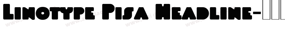 Linotype Pisa Headline字体转换